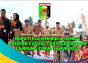 Bupati Ela Buka Lomba Fashion Casual Tapis Kabupaten Lampung Timur Tahun 2025