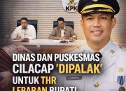 Dinas dan Puskesmas Cilacap ‘Dipalak’ untuk Lebaran Keluarga Bupati