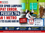 Server SPMB Lampung Sempat Error, 204 Peserta TPA SMAN 1 Metro Jalani Tes Ulang Hari Ini